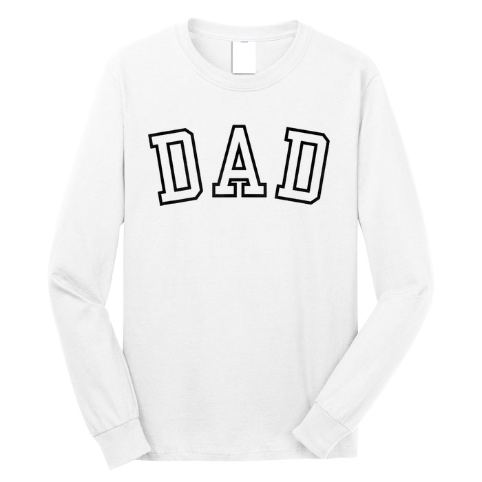 Dad Classic Bold Font FatherS Day New Dad Birthday Long Sleeve Shirt