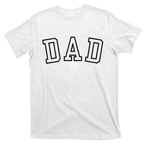 Dad Classic Bold Font FatherS Day New Dad Birthday T-Shirt