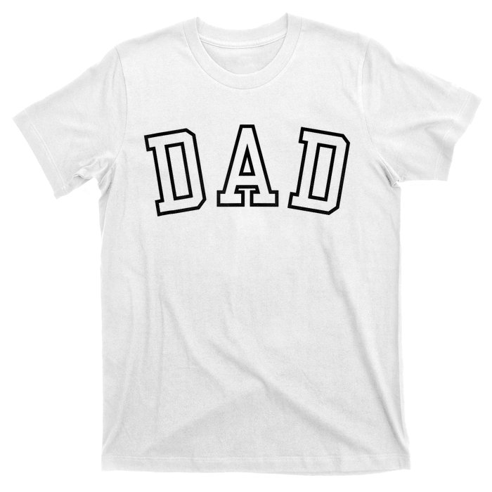 Dad Classic Bold Font FatherS Day New Dad Birthday T-Shirt