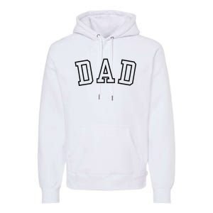 Dad Classic Bold Font FatherS Day New Dad Birthday Premium Hoodie