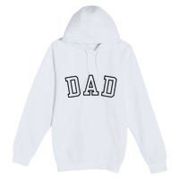 Dad Classic Bold Font FatherS Day New Dad Birthday Premium Pullover Hoodie