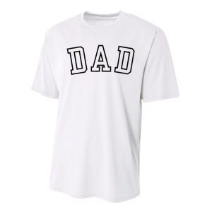 Dad Classic Bold Font FatherS Day New Dad Birthday Performance Sprint T-Shirt