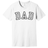 Dad Classic Bold Font FatherS Day New Dad Birthday Premium T-Shirt