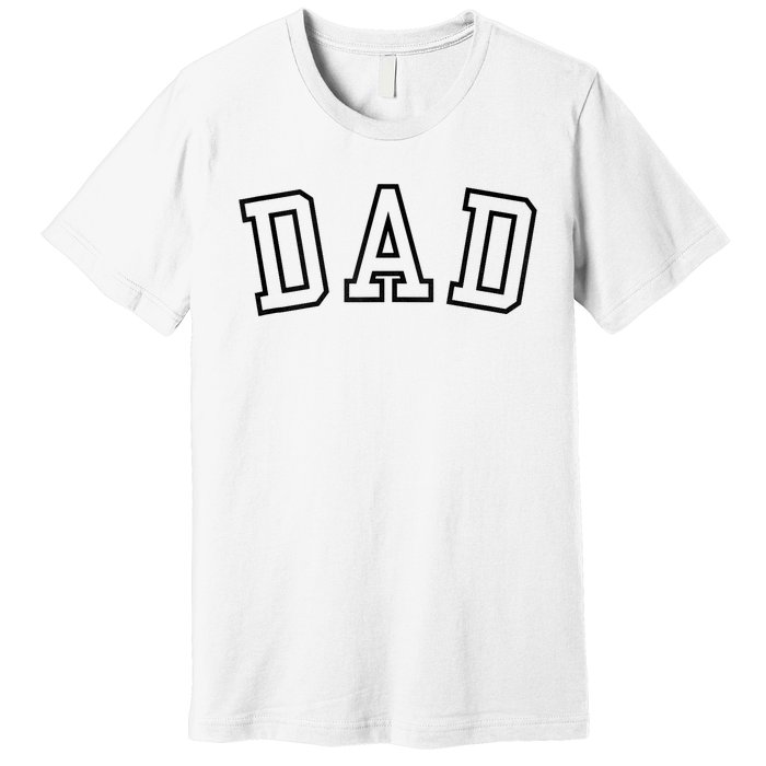 Dad Classic Bold Font FatherS Day New Dad Birthday Premium T-Shirt