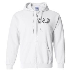 Dad Classic Bold Font FatherS Day New Dad Birthday Full Zip Hoodie