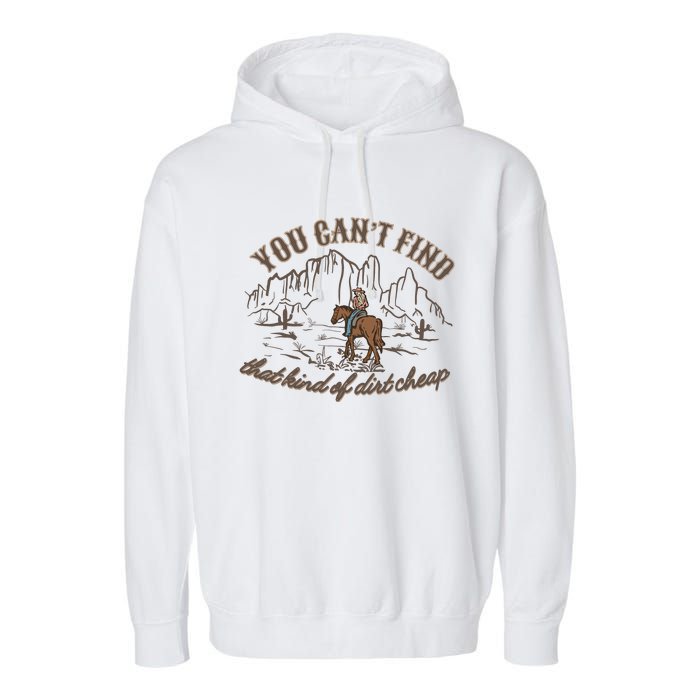 Dirt Cheap Country Music Garment-Dyed Fleece Hoodie