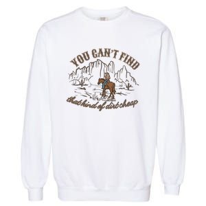 Dirt Cheap Country Music Garment-Dyed Sweatshirt