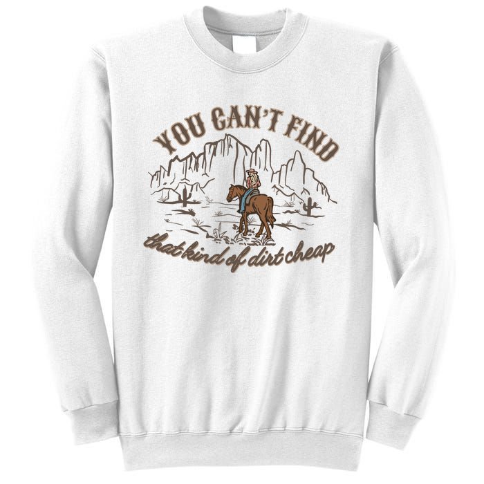 Dirt Cheap Country Music Sweatshirt