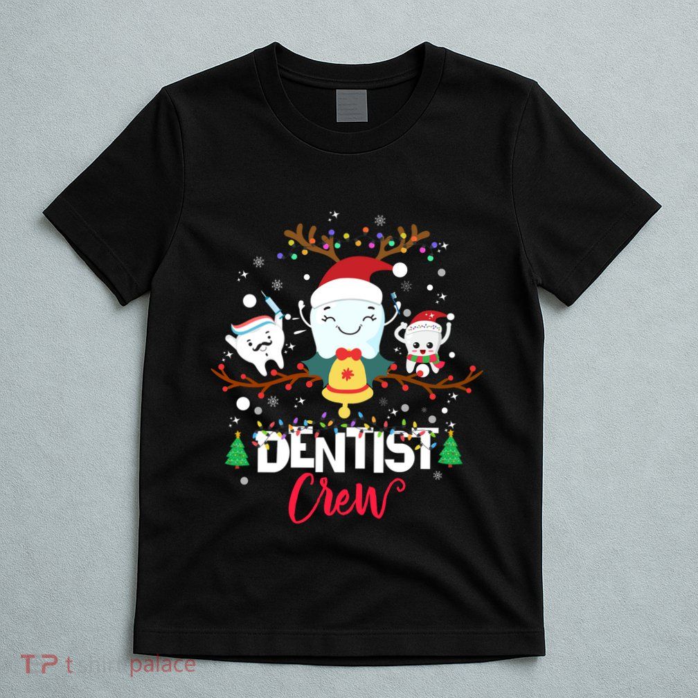 Dentist Christmas Crew Festive Holiday Apparel T-Shirt