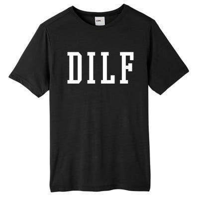 Dilf Crewneck Cool Gift Tall Fusion ChromaSoft Performance T-Shirt