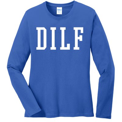 Dilf Crewneck Cool Gift Ladies Long Sleeve Shirt