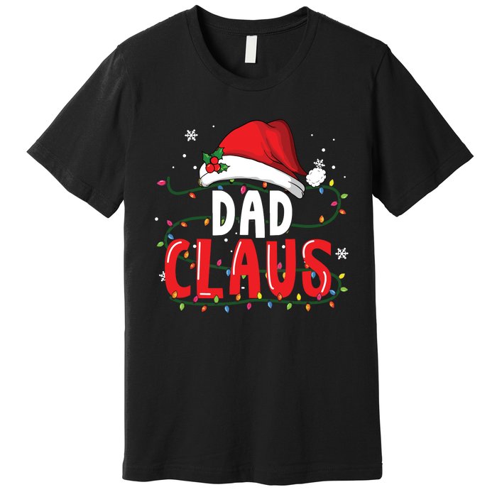 Dad Claus Christmas Famiy Matching Pajamas Team Santa Premium T-Shirt