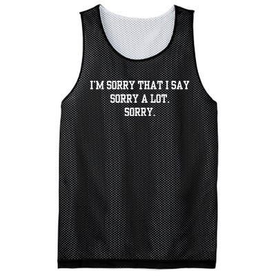 Double Cross Clothing Co IM Sorry That I Say Sorry A Lot Sorry Mesh Reversible Basketball Jersey Tank