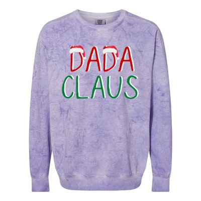 Dada Claus Christmas TeeBelieve In Santa Claus Funny Family Gift Colorblast Crewneck Sweatshirt