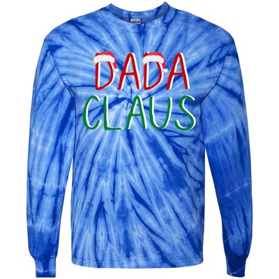 Dada Claus Christmas TeeBelieve In Santa Claus Funny Family Gift Tie-Dye Long Sleeve Shirt