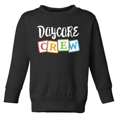 Daycare Crew Childcare Team Squad Provider After School Toddler Sweatshirt