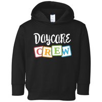 Daycare Crew Childcare Team Squad Provider After School Toddler Hoodie