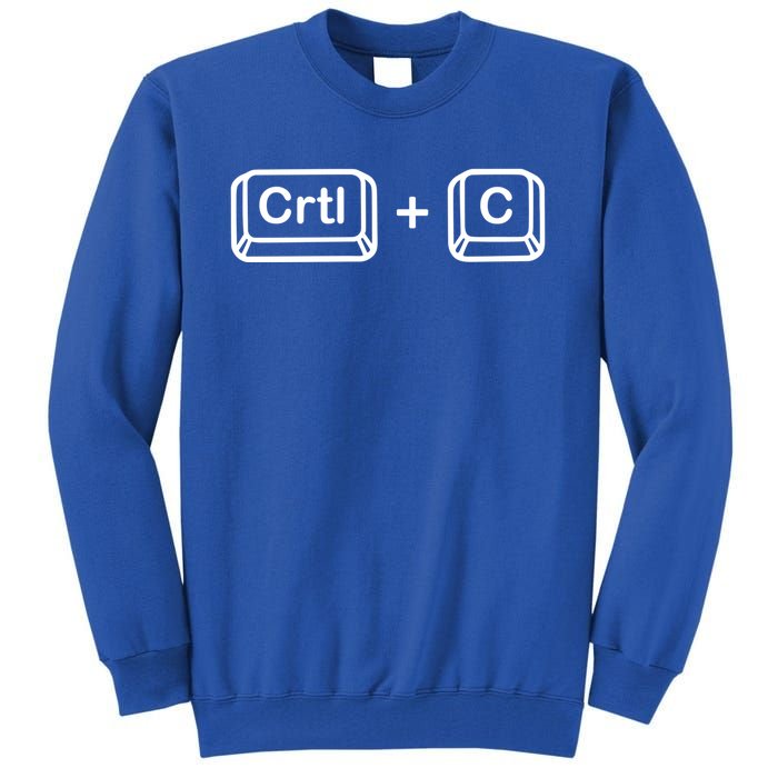 Dad Ctrl C Coppy Son Daughter Ctrl V Paste Funny Family Gift Tall Sweatshirt