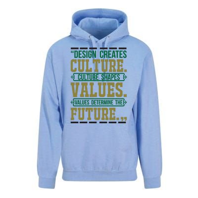 Design Creates Culture Culture Shapes Values Values Determine The Future Unisex Surf Hoodie