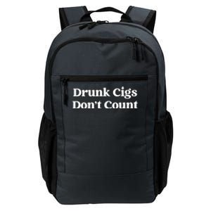 Drunk Cigs Dont Count Funny Daily Commute Backpack