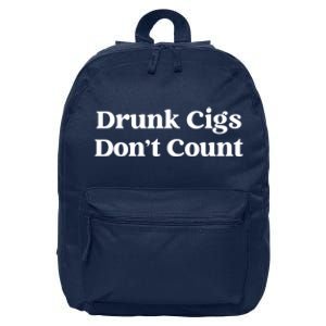 Drunk Cigs Dont Count Funny 16 in Basic Backpack