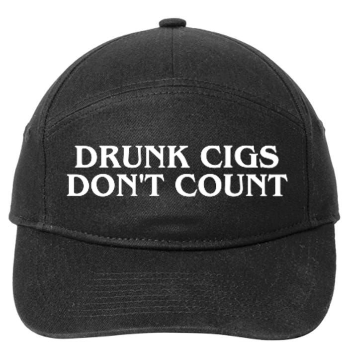 Drunk Cigs Dont Count Funny 7-Panel Snapback Hat
