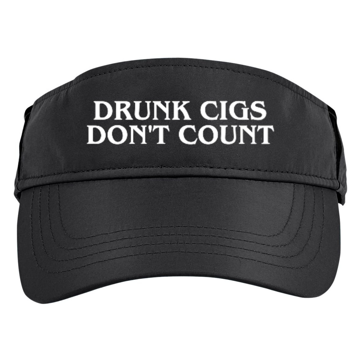 Drunk Cigs Dont Count Funny Adult Drive Performance Visor