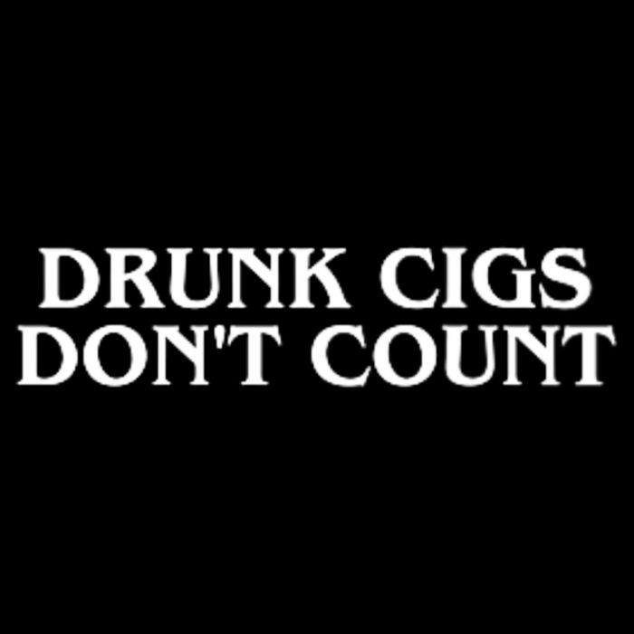 Drunk Cigs Dont Count Funny Bucket Hat