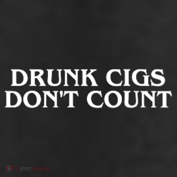 Drunk Cigs Dont Count Funny 11oz C Handle Ceramic Mug