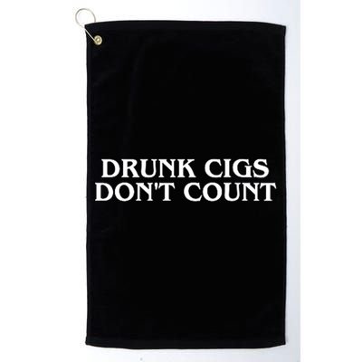 Drunk Cigs Dont Count Funny Golf Towel