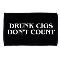Drunk Cigs Dont Count Funny Microfiber Hand Towel