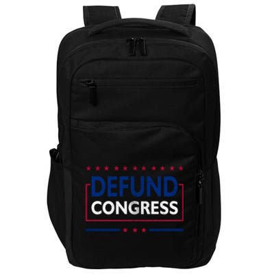 Defund Congress Defund Politicians Libertarian Political Impact Tech Backpack