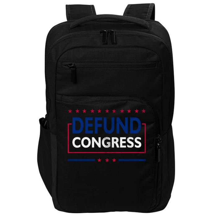 Defund Congress Defund Politicians Libertarian Political Impact Tech Backpack