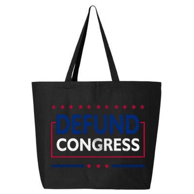 Defund Congress Defund Politicians Libertarian Political 25L Jumbo Tote