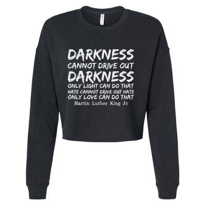 Darkness Cannot Drive Out Darkness Mlk Black History Month Cropped Pullover Crew