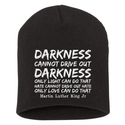 Darkness Cannot Drive Out Darkness Mlk Black History Month Short Acrylic Beanie