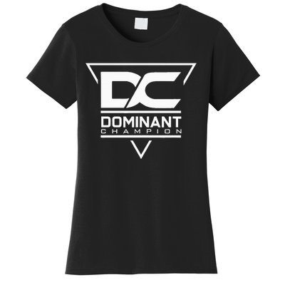 Dominant Champion Women's T-Shirt