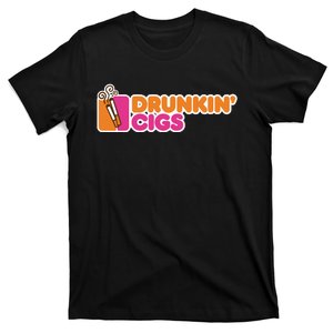 Drunkin’ Cigs T-Shirt