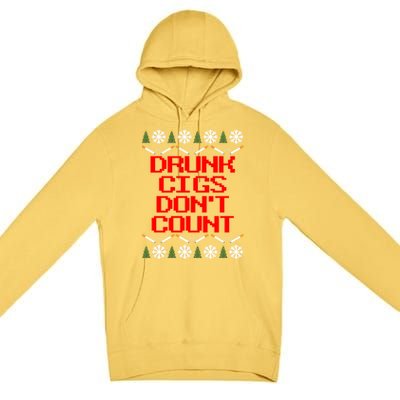 Drunk Cigs DonT Count Ugly Christmas Outfit Funny Premium Pullover Hoodie