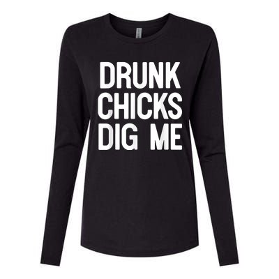 Drunk Chicks Dig Me Humor Tee Womens Cotton Relaxed Long Sleeve T-Shirt