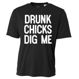 Drunk Chicks Dig Me Humor Tee Cooling Performance Crew T-Shirt