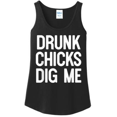 Drunk Chicks Dig Me Humor Tee Ladies Essential Tank