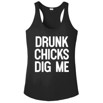 Drunk Chicks Dig Me Humor Tee Ladies PosiCharge Competitor Racerback Tank