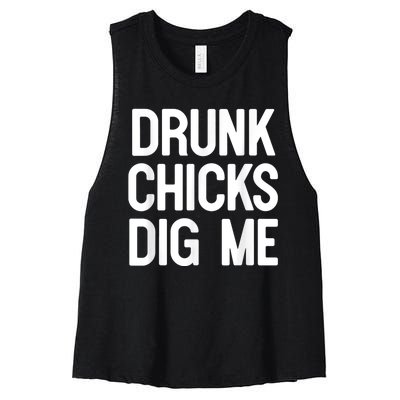 Drunk Chicks Dig Me Humor Tee Women's Racerback Cropped Tank