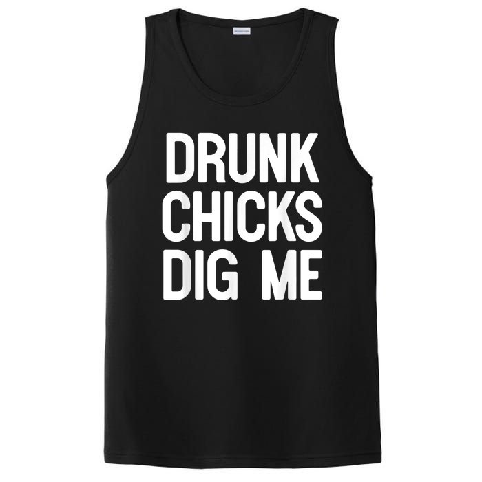 Drunk Chicks Dig Me Humor Tee PosiCharge Competitor Tank