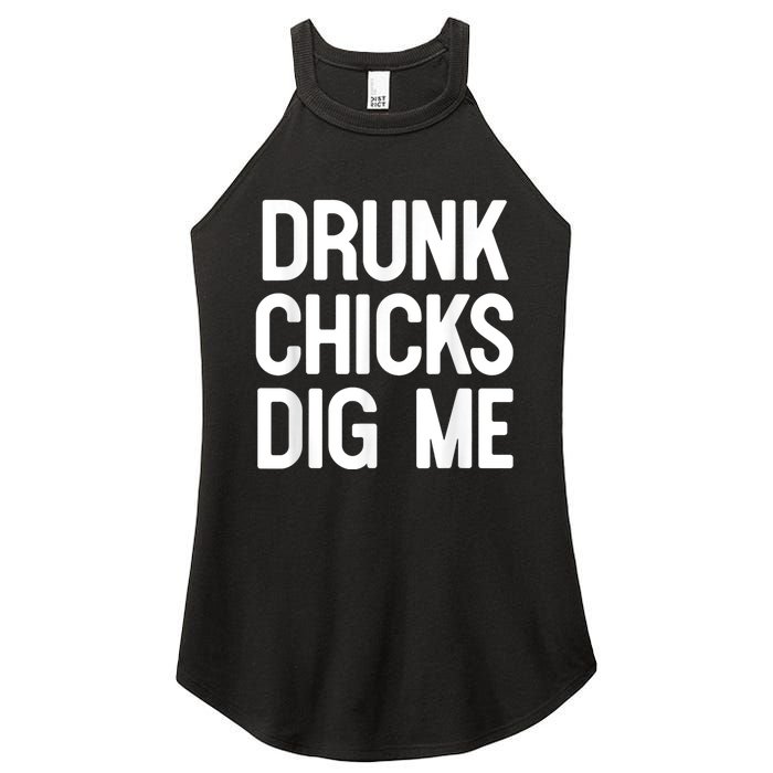 Drunk Chicks Dig Me Humor Tee Women's Perfect Tri Rocker Tank