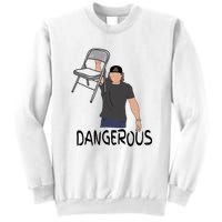 Dangerous Chair Sweatshirt