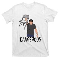 Dangerous Chair T-Shirt