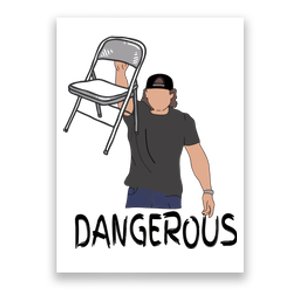 Dangerous Chair Poster