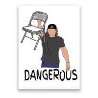 Dangerous Chair Poster